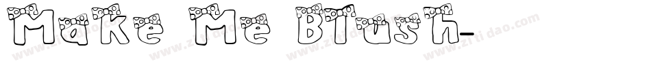Make Me Blush字体转换